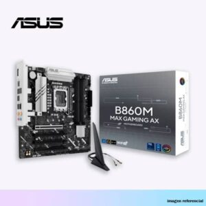PLACA INTEL ULTRA ASUS B860M MAX GAMING AX/ WIFI